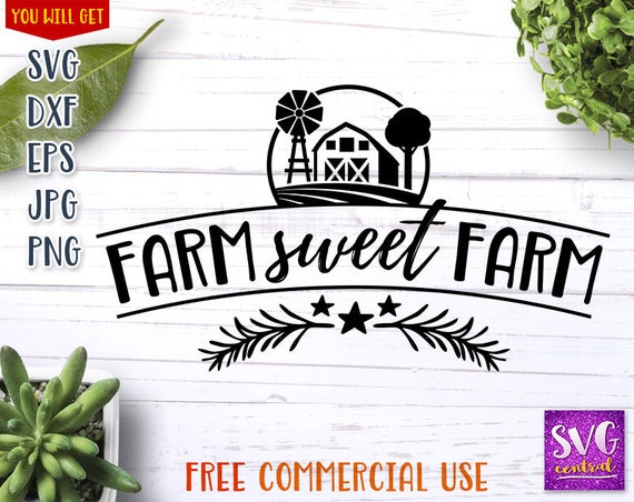 Download Farm Sweet Farm Farm Svg Svg Dxf Cut File Silhouette Etsy