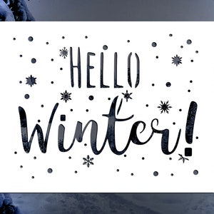 Hello Winter Reusable Stencil (Many Sizes)