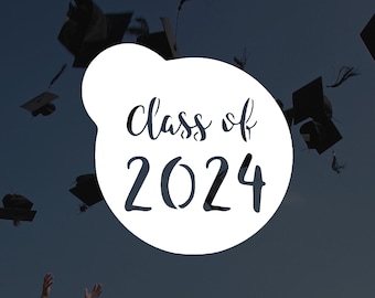 Class of 2024 Cookie Reusable Stencil (Many Sizes)