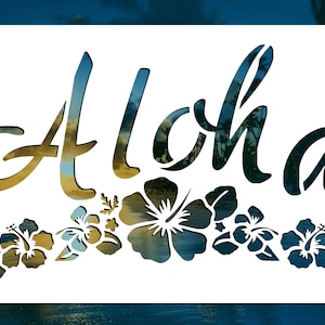 Aloha with Hibiscus Flowers Reusable Stencil (Many Sizes)