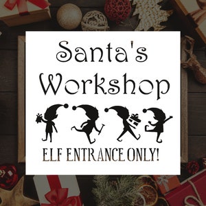 Santa&#39;s Workshop Elf Entrance Reusable Stencil (Many Sizes)