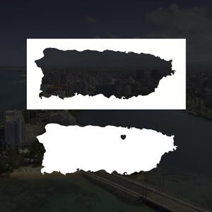 May include: Two images of the island of Puerto Rico. The top image is a silhouette of the island with a cityscape inside. The bottom image is a white silhouette of the island with a black heart symbol.