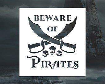 Beware of Pirates Reusable Stencil (Many Sizes)
