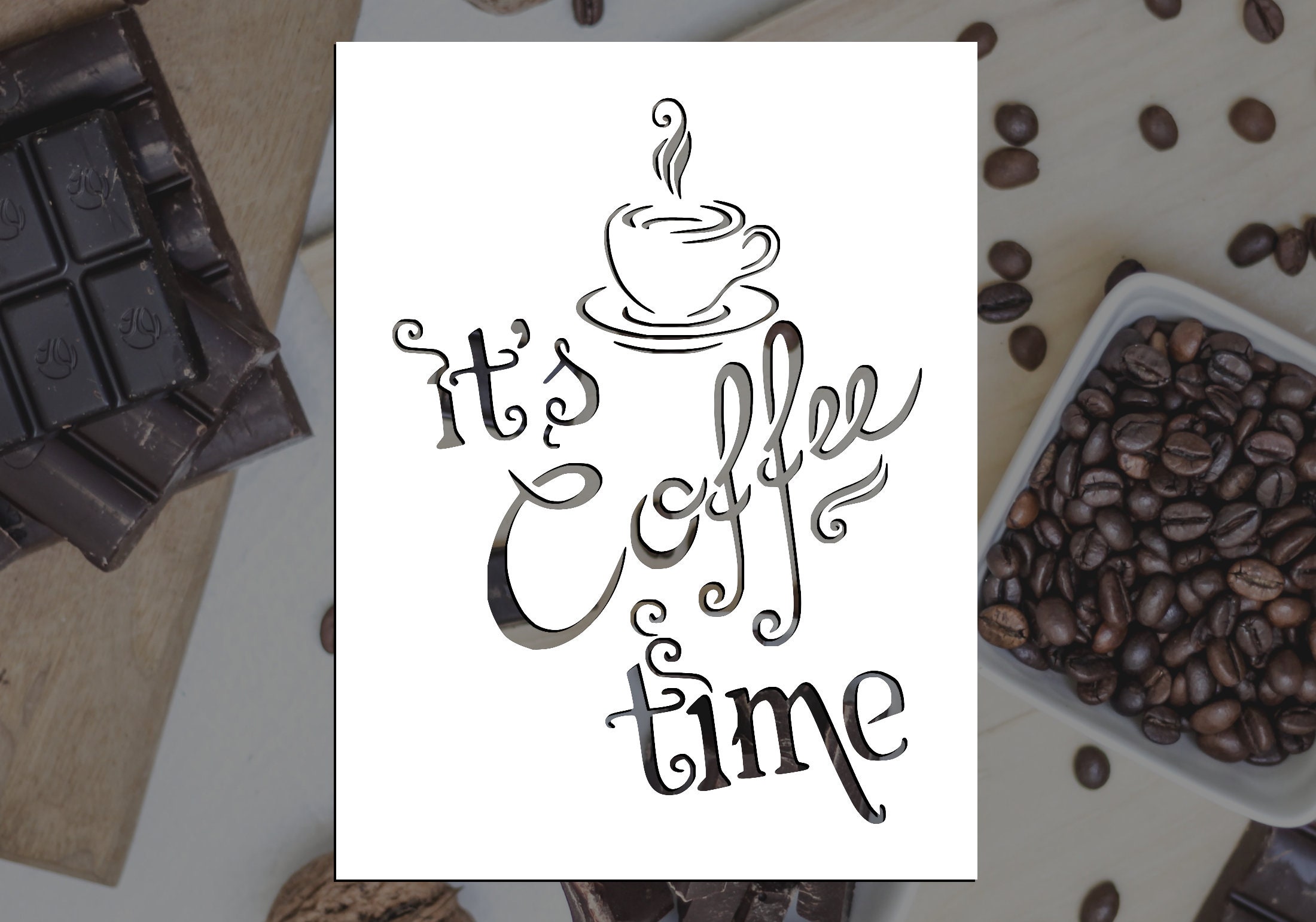Its Coffee Time Reusable Stencil many Sizes photo picture