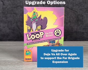 Fur Brigade Upgrade for Deja Vu All Over Again