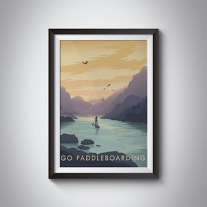 Go Paddle Boarding Print, Stand up Paddleboarding Travel Poster, Outdoor Adventure, Gift for Paddleboarder, Wild Swimming, Hiking, SUPing