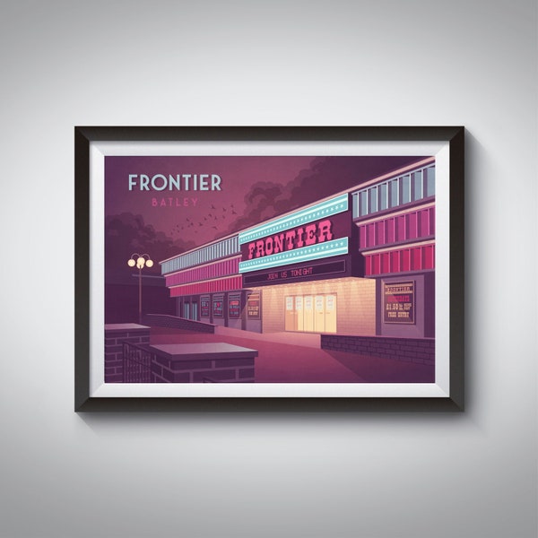 Frontier Nightclub Batley Poster, West Yorkshire, Batley Variety Club, Clubbing, Dewsbury, Morley, Vintage Travel Print, Dance Music, Retro