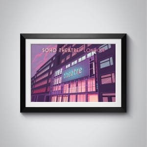 Soho Theatre Poster, London Travel Print, West End London, Iconic West End Venue Wall Art, Vintage London Theatre Decor, London Architecture