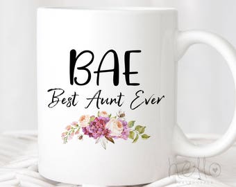 BAE Best Aunt Ever coffee mug, Aunt Gift, Sister Gift, Gift from Niece Nephew, Gift for Auntie, Aunt gifts, Coffee cups, BAE mug, New Aunt