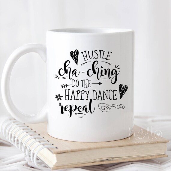Boss Lady Mug  Etsy Seller Girl Boss Hustle Cha Ching Happy Dance Repeat coffee mug, Business Motivation, Shop Owner, hustle mug, boss babe