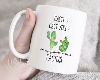 Cactus Mug, Cactus Coffee Cup, Cactus Gift, Cacti Cact-you Cactus, Cacti Coffee Mug, Funny Cactus Saying, Love Sentiment Mug Cute Cactus Mug
