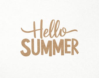May include: A brown paper cutout of the text "Hello Summer" on a white background.