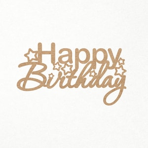 Happy Birthday Svg. Digital Cake Topper Svg. Digital SVG PNG DXF files for vinyl/paper/plywood/laser cutting. Birthday/Party/Celebration