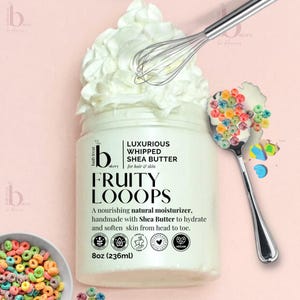 Whipped Body Butter Fruity Loo0ps Shea Butter