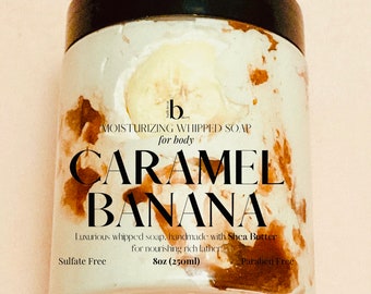 Caramel Banana Whipped Soap a Moisturizing Creamy Body Wash and Bath Soap made with Shea Butter, use as smooth Shaving Cream for dry skin