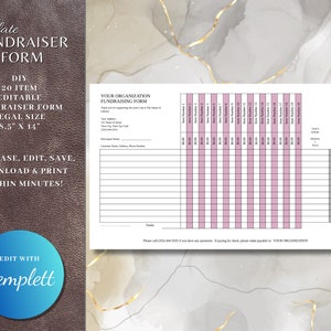 May include: A printable fundraising form template for an organization. The form is designed for a legal size paper, 8.5 inches by 14 inches. It includes a section for the organization's name and contact information, as well as a table for tracking donations. The form is editable and can be purchased, downloaded, and printed within minutes.