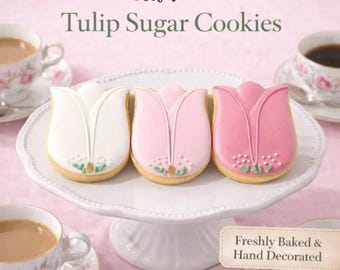 Tulip Sugar Cookies for Baby Showers Spring & Summer Parties and Tea Events
