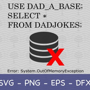 Dad Joke DadABase SVG, Dad Joke Database, Funny Dad Joke Shirt,  Dad Jokes SVG, Gift for Dad