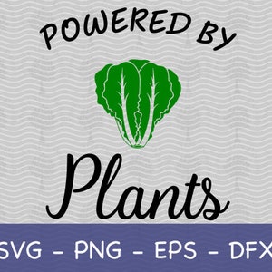 Plant Power SVG, Veggie Power, Vegan Power, Powered By Plants SVG, Plant Powered, Végétarien SVG, Régime à base de plantes, Vegan svg, Vegan Life