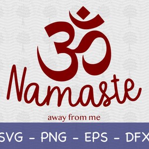 Namaste Away From Me SVG: omarm zen en persoonlijke ruimte met dit vredige ontwerp | Omarm kalmte met dit op yoga geïnspireerde ontwerp