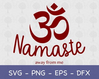 Puede incluir: Símbolo Om rojo con la palabra "Namaste" escrita en una fuente cursiva debajo. El texto "away from me" está escrito debajo de la palabra "Namaste".
