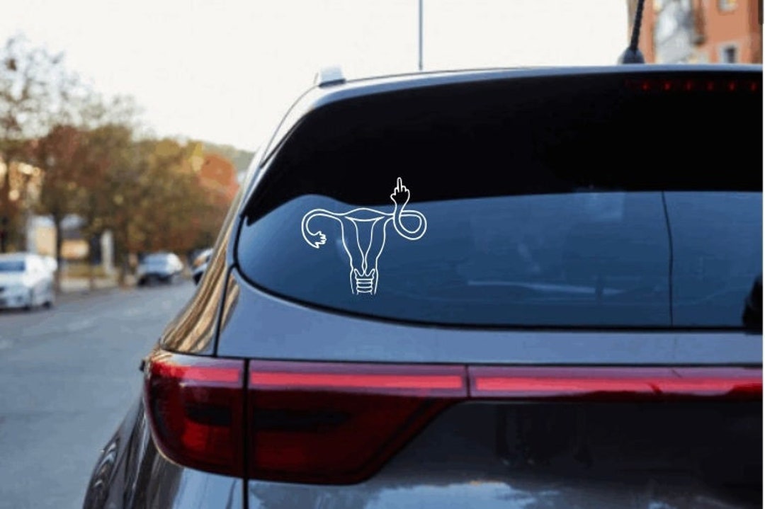 Uterus Decal, Middle Finger Uterus, Women's Rights Decal, Pro-choice ...