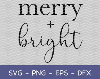Merry & Bright SVG, Merry Christmas SVG, Merry and Bright png, Simple Christmas SVG, Christmas Sign svg, Winter Cut File, Holiday svg file