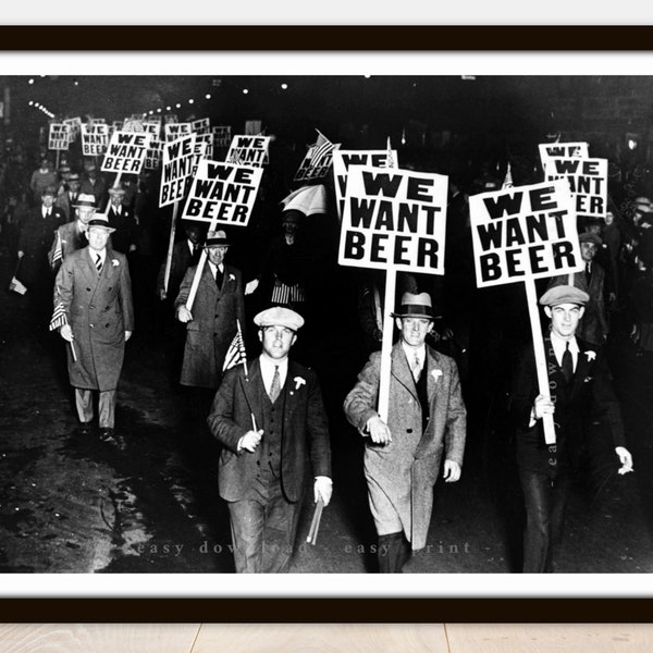 We Want Beer Prohibition Photo - Printable Vintage Photo Poster - Instant Download Easy Print JPG File for Collecting Printing Framing