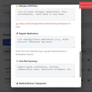 May include: Screenshot of a digital interface for a client management system. The interface displays sections for allergies, medications, and care plan summaries. The interface includes text fields and edit buttons.
