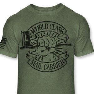 World Class Mail Carrier T-Shirt - Postal Worker World Class US Military Sleeve Flag Tee - Post Office Carrier Fist Athletic Shirt - A75