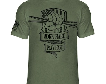 Drummer Work Hard Play Hard Soft Blend Shirt - A43