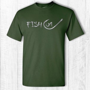 Fish on tee shirt Fish on hook t-shirt Fish on text and hook short sleeve tee shirt Fishing hook shirt Gray text Military Green