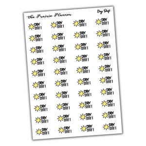 May include: A sheet of 36 yellow sun stickers with the text "Day Shift" in black lettering.