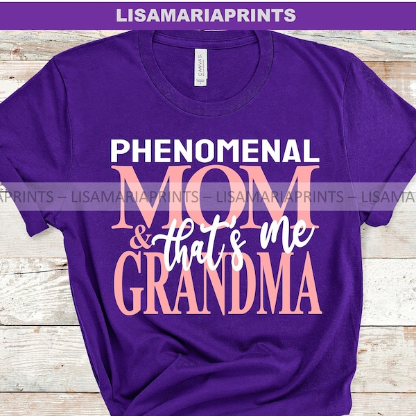 Phenomenal Mom And Grandma That's Me  SVG JPG PNG - Instant Digital Download - No Physical Product Will Be Sent