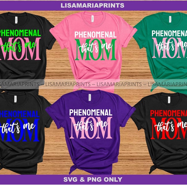 Phenomenal Mom That's Me -  SVG JPG Png - Instant Digital Download - No Physical Product Will Be Sent