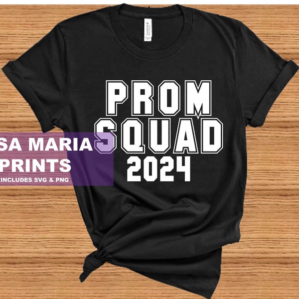 Prom Squad 2024 SVG PNG JPG - Digital Download - No Physical Product Will Be Sent