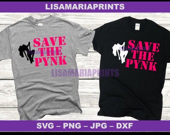 Save The Pynk SVG - DIGITAL DOWNLOAD - No Physical Product Will Be Sent