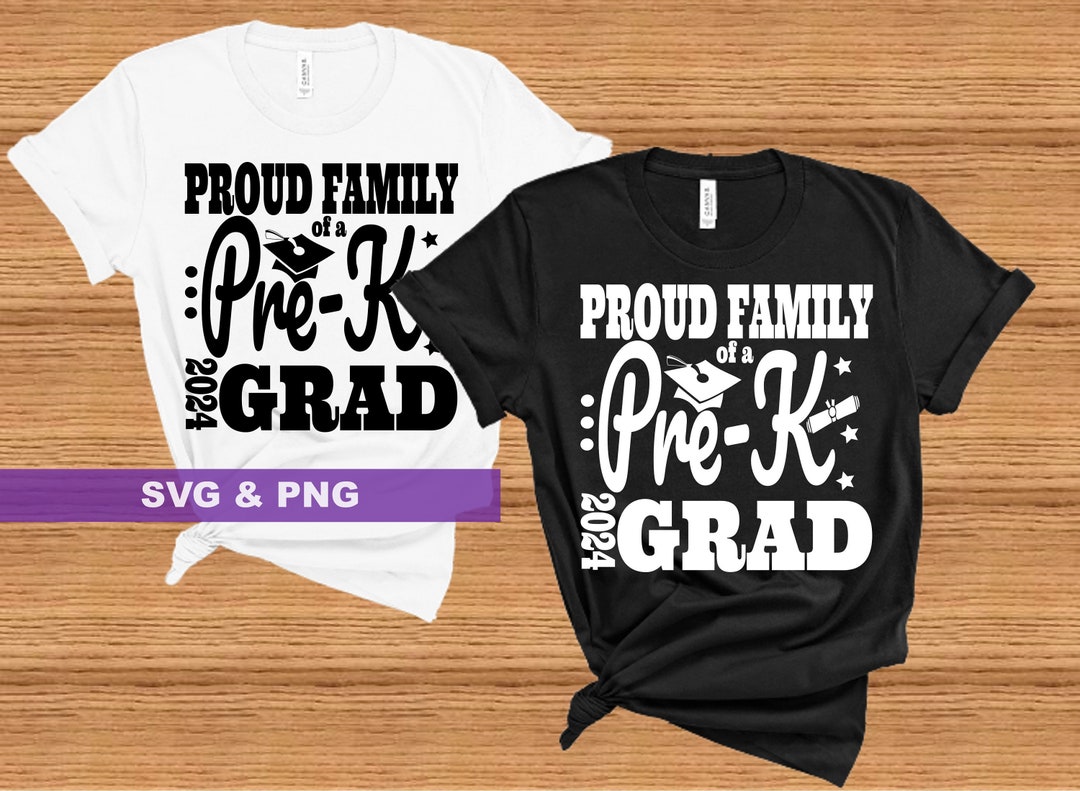 Proud Family of a Pre-k Class of 2024 Graduate SVG PNG Instant Digital ...