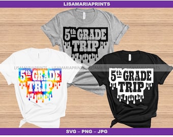 Viaje de quinto grado - Quinto grado - SVG JPG PNG - Descarga instantánea - No se enviará ningún producto físico - Cricut - Silueta - Sublimación