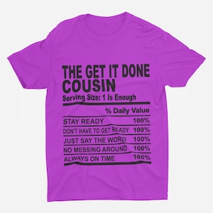 The Get It Done Cousin Nutrition Facts SVG JPG PNG - Instant Digital Download - No Physical Product Will Be Sent