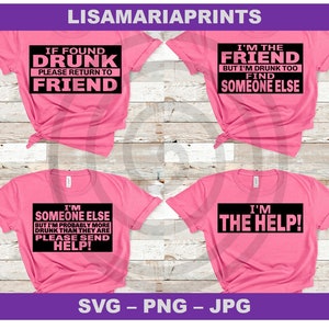 If Found Drunk Return To Friend Bundle - Sisters - SVG JPG Png - Instant Digital Download - No Physical Product Sent
