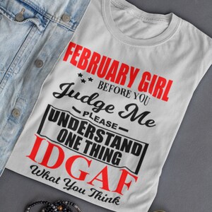 February Girl Before You Judge Me IDGAF Instant Digital Download - Zodiac Svg - Png - Jpg - Dxf - No Physical Product Will Be Sent image 2
