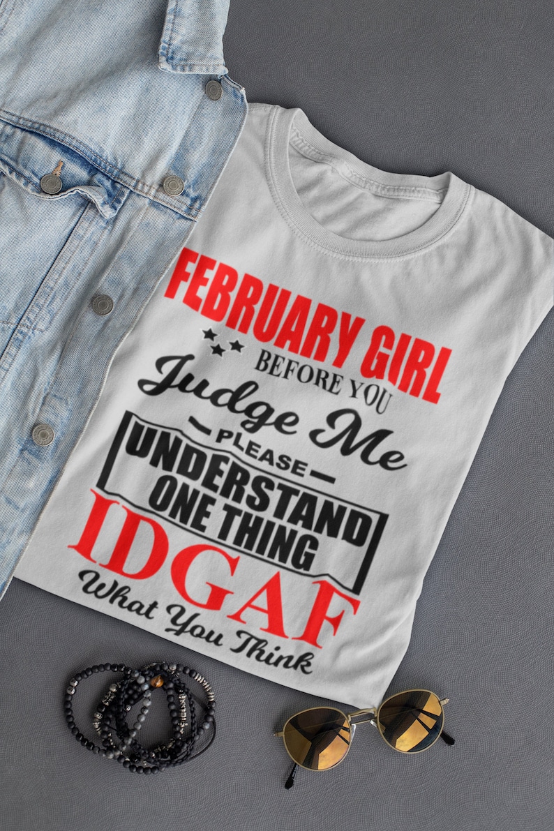 February Girl Before You Judge Me IDGAF Instant Digital Download - Zodiac Svg - Png - Jpg - Dxf - No Physical Product Will Be Sent image 2