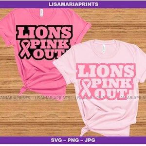 Lions Pink Out - Breast Cancer Awareness --  SVG, PNG, JPG Digital Download - No Physical Product Will Be Sent
