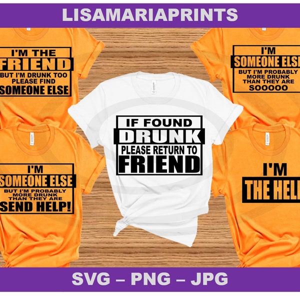 Instant Download  If Found Drunk Return To Friend Bundle - Sisters - SVG JPG Png - No Physical Product Sent