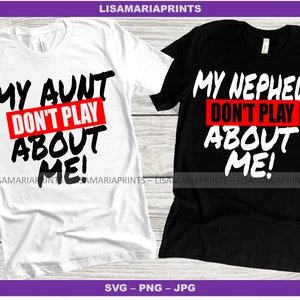T-shirts assortis pour tante et neveu Designs de chemises pour tantes Neveux SVG PNG JPG Designs pour machines de découpe et sublimation