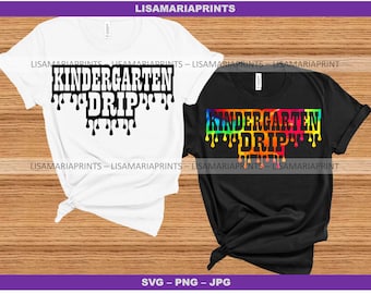 Kindergarten Drip - SVG - PNG - JPEG - Instant Digital Download
