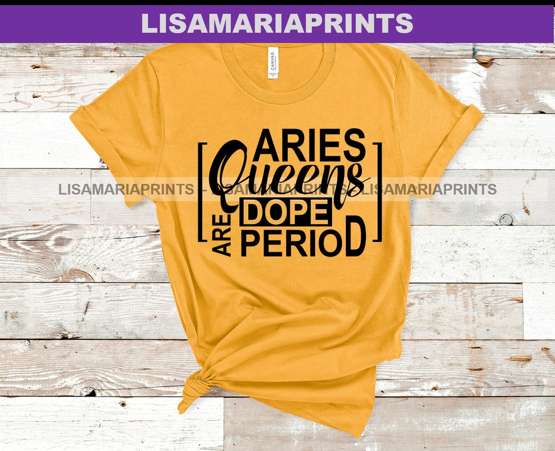 Aries Queens Are Dope Period Instant Digital Download Zodiac Birthday ...