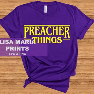 May include: Purple t-shirt with the text "PREACHER THINGS" in yellow letters. The text is in a retro font style. The text "LISA MARIA PRINTS" is below the main text in yellow letters. The text "SVG & PNG" is below the name in smaller yellow letters.
