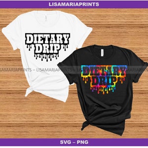 May include: Two t-shirts with the text "Dietary Drip" in black letters. One t-shirt is white and the other is black with a rainbow drip effect.